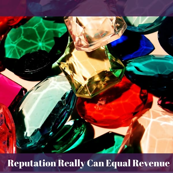 reputation equals revenue