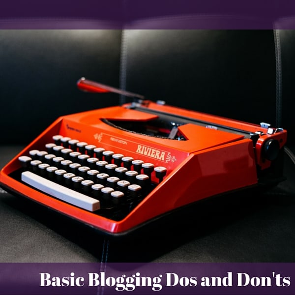 blogging dos and don'ts